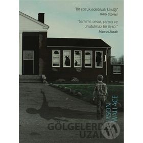 GÖLGELERDEN UZAKTA - JASON WALLACE