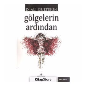 Gölgelerin Ardından - Ali Gürtekin
