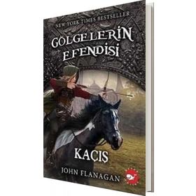 Gölgelerin Efendisi 16 - Kaçış - John Flanagan
