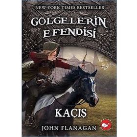 Gölgelerin Efendisi 16 - Kaçış - John Flanagan