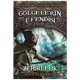 GÖLGELERİN EFENDISI 9 - ZEHIRLI OK - JOHN FLANAGAN