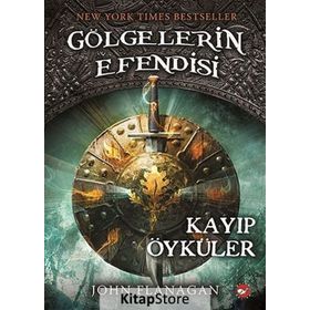 Gölgelerin Efendisi Kayıp Öyküler - John Flanagan