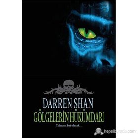 GÖLGELERİN HÜKÜMDARI SAGA SERISI 11. KITAP - DARREN SHAN