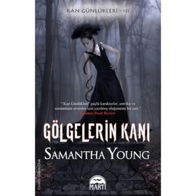 GÖLGELERIN KANI KAN GÜNLÜKLERI 3 - SAMANTHA YOUNG