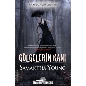 GÖLGELERIN KANI KAN GÜNLÜKLERI 3 - SAMANTHA YOUNG
