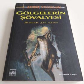 GÖLGELERİN ŞÖVALYESİ - ROGER ZELAZNY