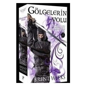 GÖLGELERIN YOLU - BRENT WEEKS