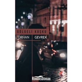 Gölgeli Kuşku - Orhan Gevrek