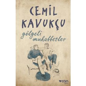 Gölgeli Muhabbetler - Cemil Kavukçu