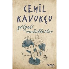 Gölgeli Muhabbetler - Cemil Kavukçu