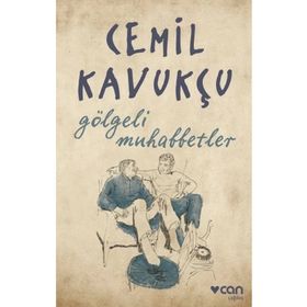 Gölgeli Muhabbetler - Cemil Kavukçu