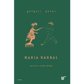 Gölgeli Şarkı - Maria Barbal
