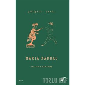 Gölgeli Şarkı - Maria Barbal