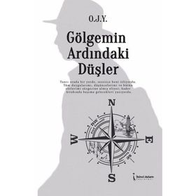 Gölgemin Ardındaki Düşler O.J.Y.