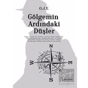 Gölgemin Ardındaki Düşler O.J.Y.