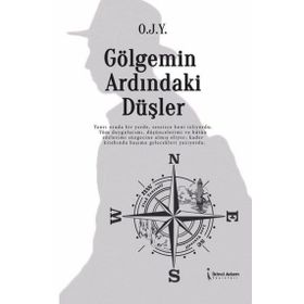 Gölgemin Ardındaki Düşler O.J.Y.