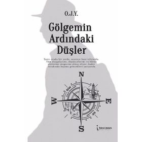 Gölgemin Ardındaki Düşler O.J.Y.