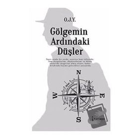 Gölgemin Ardındaki Düşler O.J.Y.
