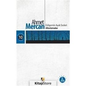 GÖLGEMİN AYAK SESLERI - AHMET MERCAN