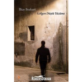 Gölgen Düştü Yüzüme - İlkay Bozkurt