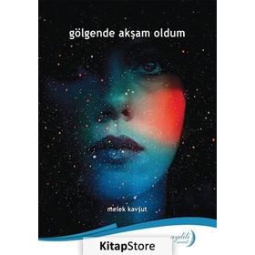 Gölgende Akşam Oldum - Melek Kavşut