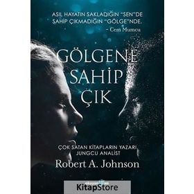 Gölgene Sahip Çık - Robert A. Johnson