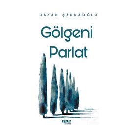 Gölgeni Parlat - Hazan Şahnaoğlu