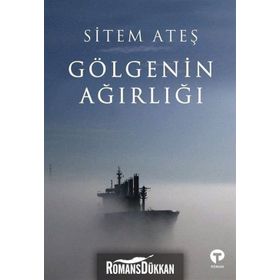 Gölgenin Ağırlığı - Sitem Ateş