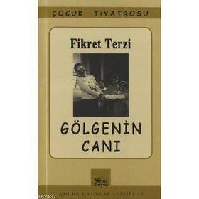 GÖLGENİN CANI - FIKRET TERZI