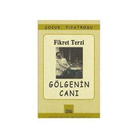 GÖLGENİN CANI - FIKRET TERZI