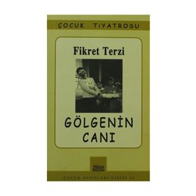 GÖLGENİN CANI - FIKRET TERZI