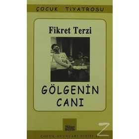 GÖLGENİN CANI - FIKRET TERZI