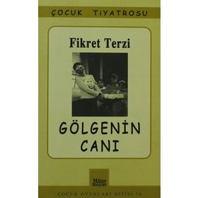 GÖLGENİN CANI - FIKRET TERZI