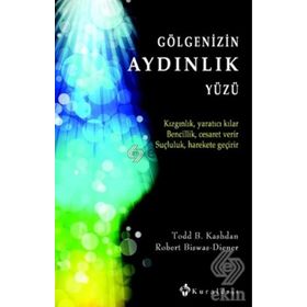 Gölgenizin Aydınlık Yüzü - Robert Biswas-Diener Todd B. Kashdan