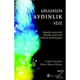 Gölgenizin Aydınlık Yüzü - Robert Biswas-Diener Todd B. Kashdan