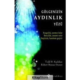 Gölgenizin Aydınlık Yüzü - Robert Biswas-Diener Todd B. Kashdan