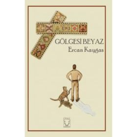 Gölgesi Beyaz - Ercan Kaygas