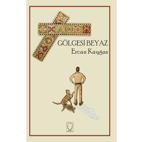 Gölgesi Beyaz - Ercan Kaygas