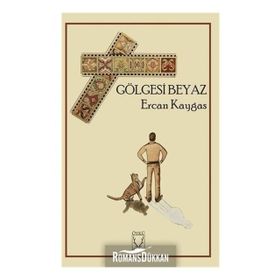 Gölgesi Beyaz - Ercan Kaygas