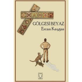 Gölgesi Beyaz - Ercan Kaygas