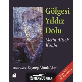 GÖLGESI YILDIZ DOLU - METIN ALTIOK KITABI - ZEYNEP ALTIOK AKATLI