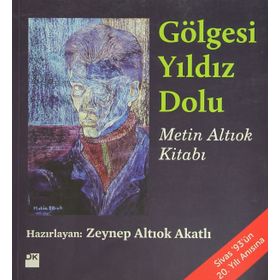 GÖLGESI YILDIZ DOLU - METIN ALTIOK KITABI - ZEYNEP ALTIOK AKATLI