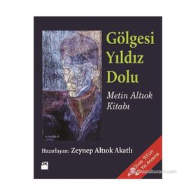 GÖLGESI YILDIZ DOLU - METIN ALTIOK KITABI - ZEYNEP ALTIOK AKATLI