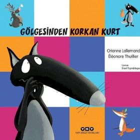 Gölgesinden Korkan Kurt - Orianne Lallemand