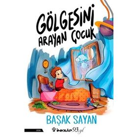 Gölgesini Arayan Çocuk - Başak Sayan