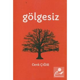 Gölgesiz Cenk Çığır