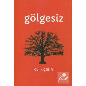 Gölgesiz Cenk Çığır