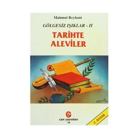 GÖLGESİZ IŞIKLAR 2 TARIHTE ALEVILER - MAHMUT REYHANI