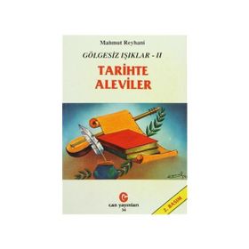 GÖLGESİZ IŞIKLAR 2 TARIHTE ALEVILER - MAHMUT REYHANI