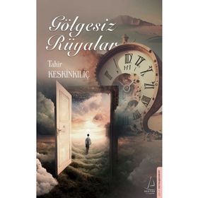 Gölgesiz Rüyalar - Destek Yayınları